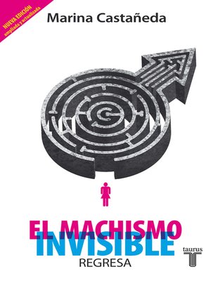cover image of El machismo invisible regresa